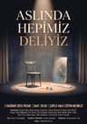 Aslında Hepimiz Deliyiz