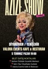 Azize Show