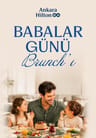 Babalar Günü Brunch'ı & Tatlı Anılar Kurabiye Atölyesi