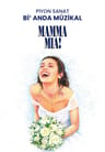 Bi’ Anda Müzikal: Mamma Mia