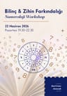 Bilinç & Zihin Farkındalığı Numeroloji Workshop