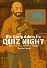 Bir Garip Adam İle Quiz Night -  CRUSH