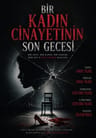 Bir Kadın Cinayetinin Son Günü