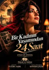 Bir Kadının Yaşamından 24 Saat