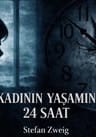 Bir Kadının Yaşamından Yirmi Dört Saat