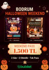 Bodrum Halloween Weekend Pass