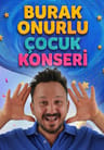 Burak Onurlu Oyunlu Şarkılar Çocuk Konseri