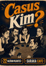 Casus Kim?
