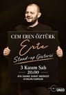  Cem Eren Öztürk – Erte Stand-up Gösterisi
