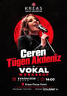 Ceren Tügen Akdeniz ile Vokal Workshop