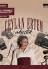 Ceylan Ertem - Akustik
