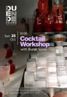 Cocktail Workshop with Burak Süren