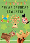 Çocuk Workshop: Ahşap Oyuncak