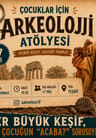 Çocuklar İçin Arkeoloji Atölyesi