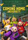 COMING HOME: UNIVERSITY