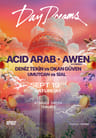 Daydreams Invites Acid Arab & Awen (Hybrid)