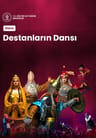 Destanların Dansı
