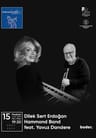 Dilek Sert Erdoğan Hammond Band feat. Yavuz Darıdere
