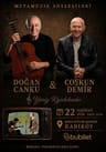 Doğan Canku & Coşkun Demir Metamüzik Söyleşileri