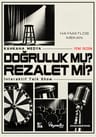 Doğruluk Mu? Rezalet Mi?