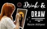 Drink & Paint Resim Atölyesi (workshop)
