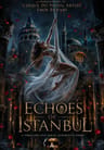 Echoes of Istanbul: Havada Asılı Kalan İstanbul Efsaneleri!