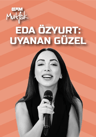 Eda Özyurt - Uyanan Güzel - Stand Up