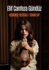 Elif Canfezâ Gündüz Kemençe Resitali / Stand up