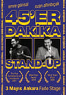 Emre Günsal-Ozan Altınbıçak 45’er Dakika stand-up