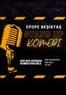 Epope Beşiktaş-Çoklu Standup Gecesi