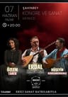 Erdal Erzincan & Özlem Taner & Hüseyin Korkankorkmaz Konseri