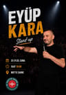 Eyüp Kara Stand Up