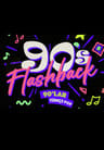 Flashback 90'lar Türkçe Pop Gecesi Bayram Özel