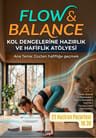 Flow & Balance: Kol Dengeleri ve Hafiflik Atölyesi