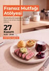 Fransız Mutfağı Atölyesi