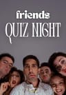Friends Quiz Night