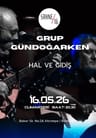 Grup Gündoğarken - Hal ve Gidiş