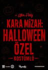Halloween Özel: Kara Mizah / After Party