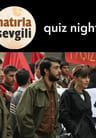 Hatırla Sevgili Quiz Night