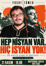 Hep Nisyan Var Hiç İsyan Yok -  Stand-up
