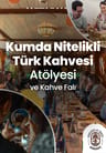 Highlights in Türkiye Workshop | Kumda Nitelikli Türk Kahvesi Atölyesi ve Kahve Falı