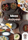 Highlights in Türkiye Workshop | Meze Atölyesi