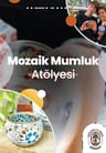 Highlights in Türkiye Workshop | Mozaik Mumluk Atölyesi