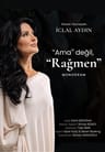 İclal Aydın Ama Değil, RAĞMEN