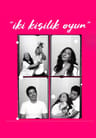 İki Kişilik Oyun