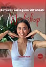 İrem Batu ile Bütünsel Yaklaşımla Yüz Yogası