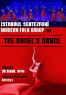 İstanbul Sentezfoni Modern Folk Group  & The Angel's Dance Gösterisi