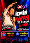 İzmir Kafası Talk Show Alsancak