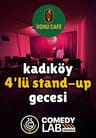 Kadıköy 4'lü Stand-up Gecesi - Comedy Lab Istanbul