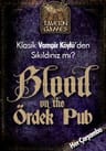 Kadıköy Blood on the Ördek Pub: Klasik Vampir Köylü Oyunlarını Unutun!